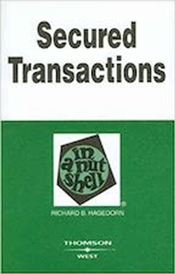 Secured Transactions In A Nutshell 5E - REQUIRED